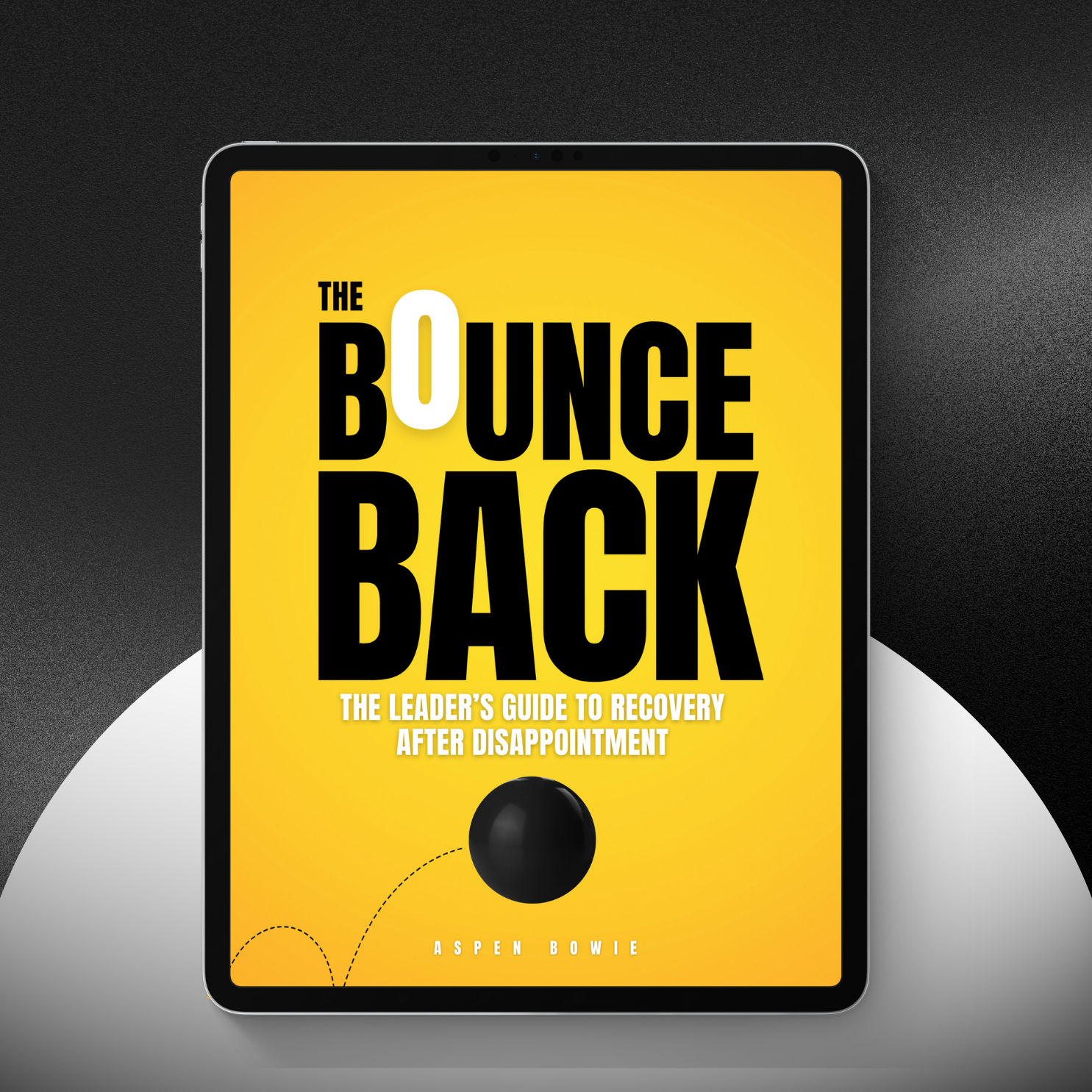 The Bounce Back: The Leader's Guide to Recovery - EBook