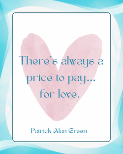 There’s always a price to pay…for love.