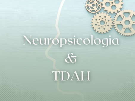 Neuropsicólogo para diagnóstico TDAH