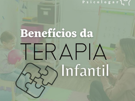 Você conhece os benefícios da terapia infantil?