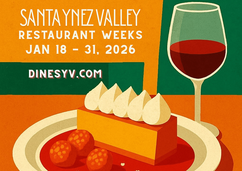 Cheesecake and berries with wine on a colorful background. Text: "Santa Ynez Valley Restaurant Weeks Jan 18-31, 2026. DINESYV.COM".