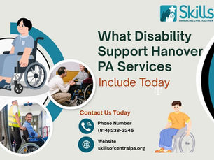 What Disability Support Hanover PA Services Include Today