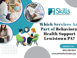 Which Services Are Part of Behavioral Health Support Lewistown PA?