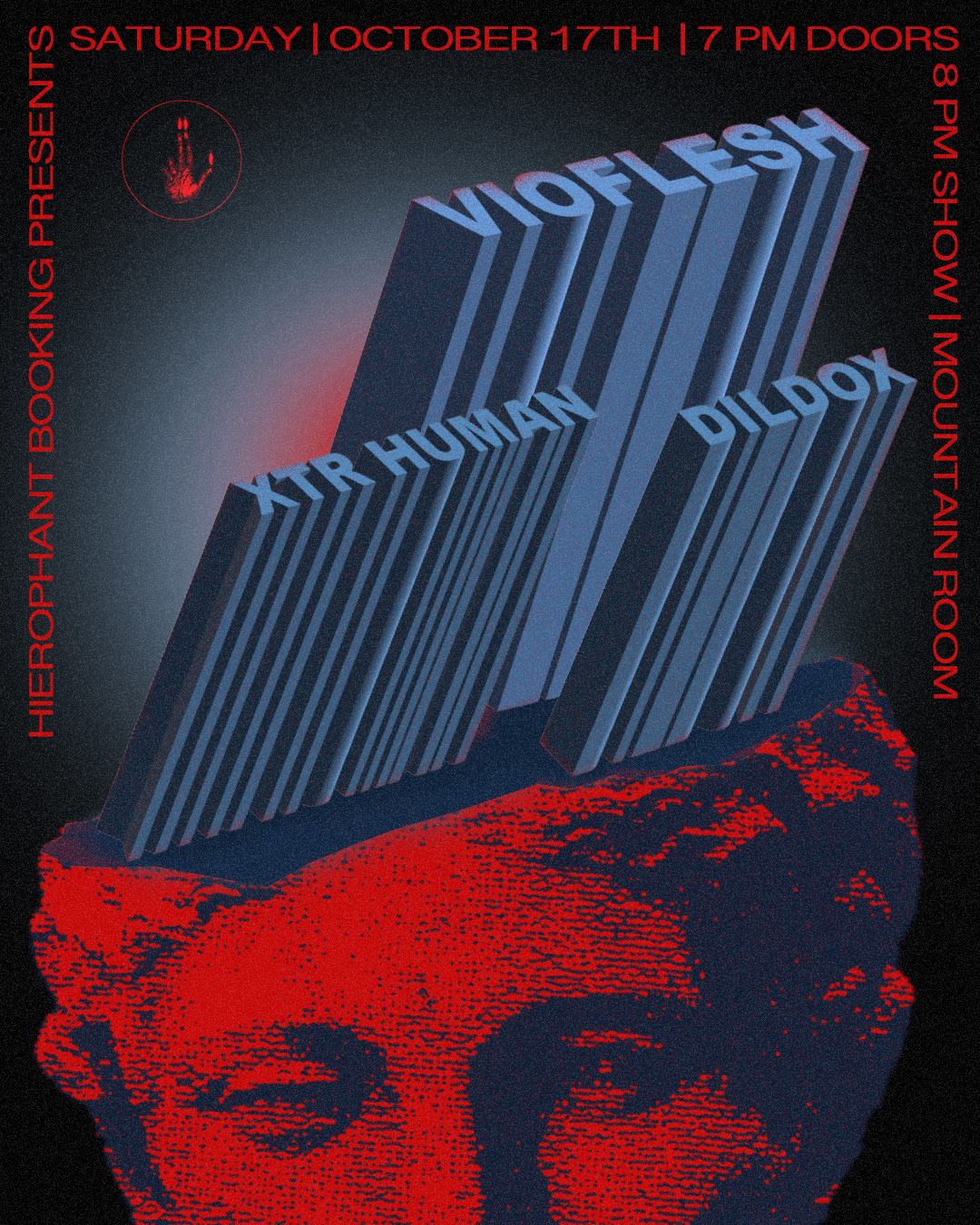 Hierphant Bookings presents: VioFlesh (Chile), Xtr Human (Berlin), Dildox (LA) at The Mountain Room
