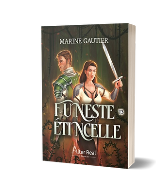 Couverture de Funeste Étincelle, tome 3 de la saga fantasy young adult de Marine Gautier