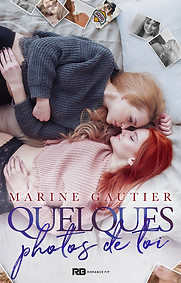 Ancienne couverture de Quelques photos de toi, romance contemporaine de Marine Gautier