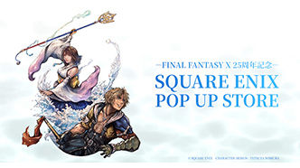 Final Fantasy X 25th Anniversary Pop Up Stores Announced for Daimaru Shinsaibashi and Tokyo