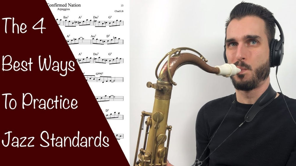 The 4 Best Ways To Practice Jazz Standards The 4 Best Ways To Practice Jazz Standards