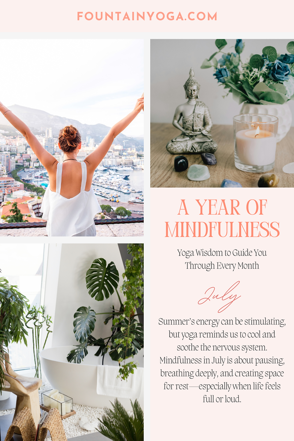 Woman with arms raised overlooks city harbor. Buddha statue, candle, and crystals beside blue flowers. Text: "A Year of Mindfulness, July."