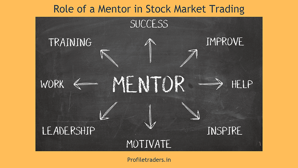 Role of a Mentor in Stock Market Trading