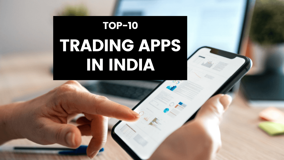 Best Stock Market Trading Apps in India 2021