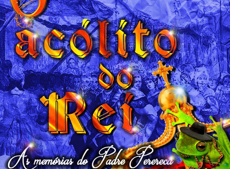 "O acólito do Rei - As memórias do Padre Perereca" é o enredo da Independentes de Olaria p