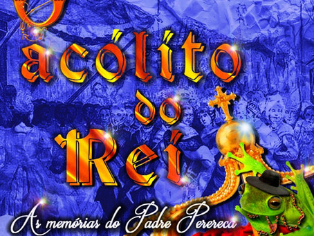 "O acólito do Rei - As memórias do Padre Perereca" é o enredo da Independentes de Olaria p