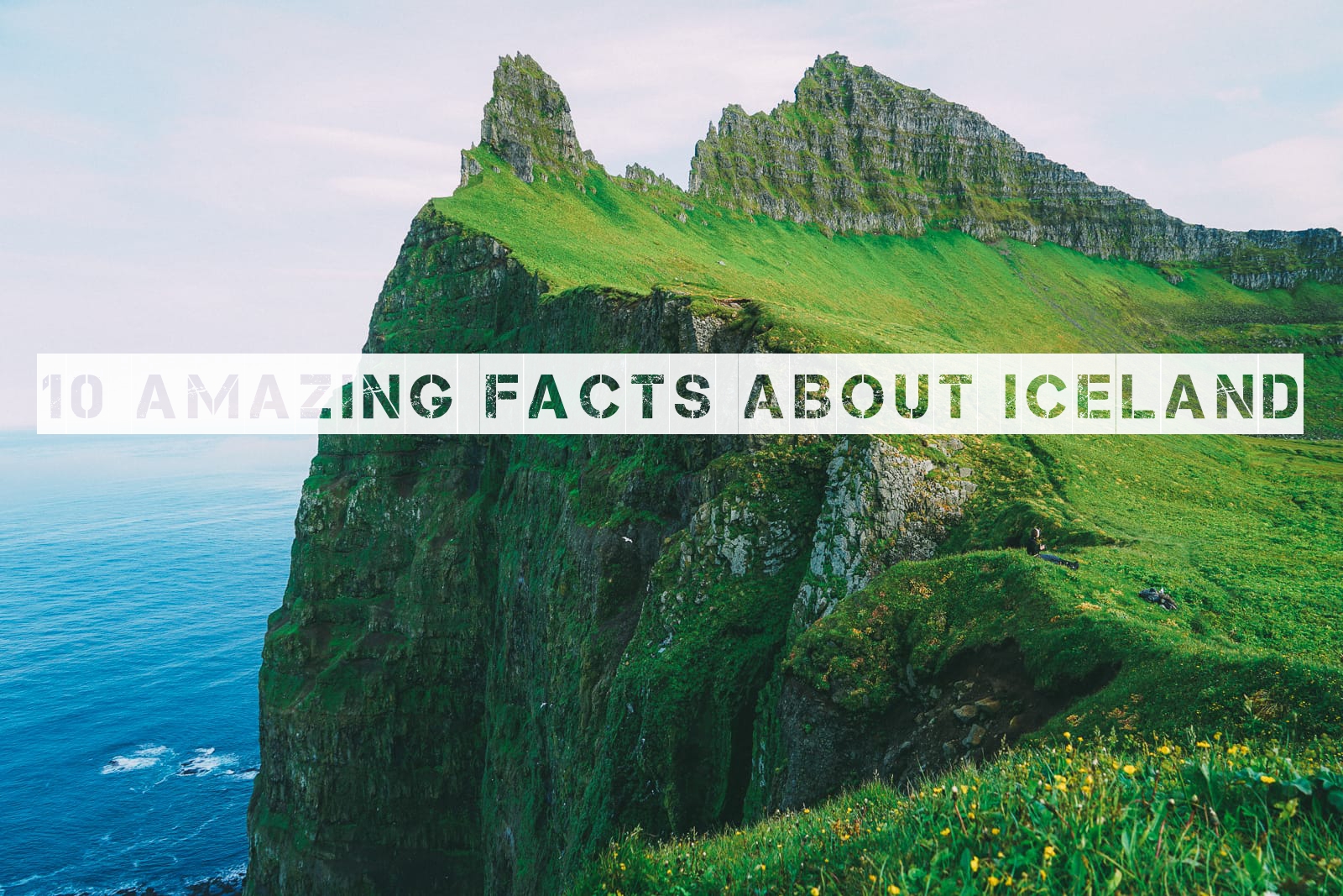 10 facts about Iceland 10 facts about Iceland