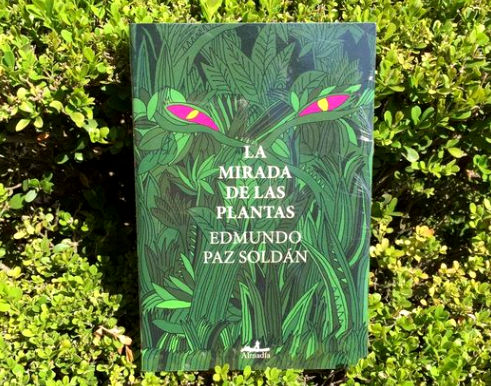 Paz SolÃs Durigo lee La mirada de las plantas de Edmundo Paz Soldán