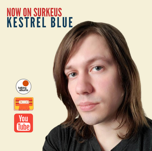 NEW on Surkeus YouTube / talking albums : Kestrel Blue [full podcast episode]