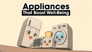 Appliances That Boost Well-being: Little Helpers for a Happier Home
