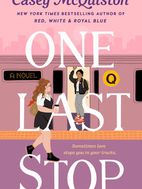 Haley's Pick: "One Last Stop" by Casey McQuiston