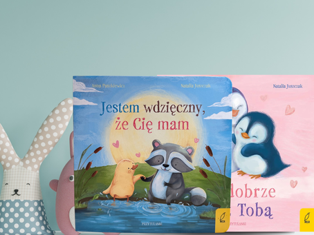 Bliskość, wdzięczność i pierwsze emocje
