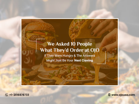 Best Dishes to try at OJO Restaurant