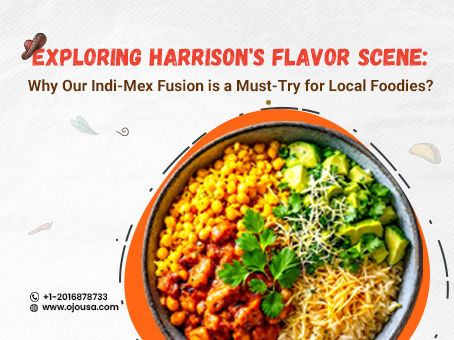 Exploring Harrison's Flavor Scene: Why Our Indi-Mex Fusion is a Must-Try for Local Foodies?