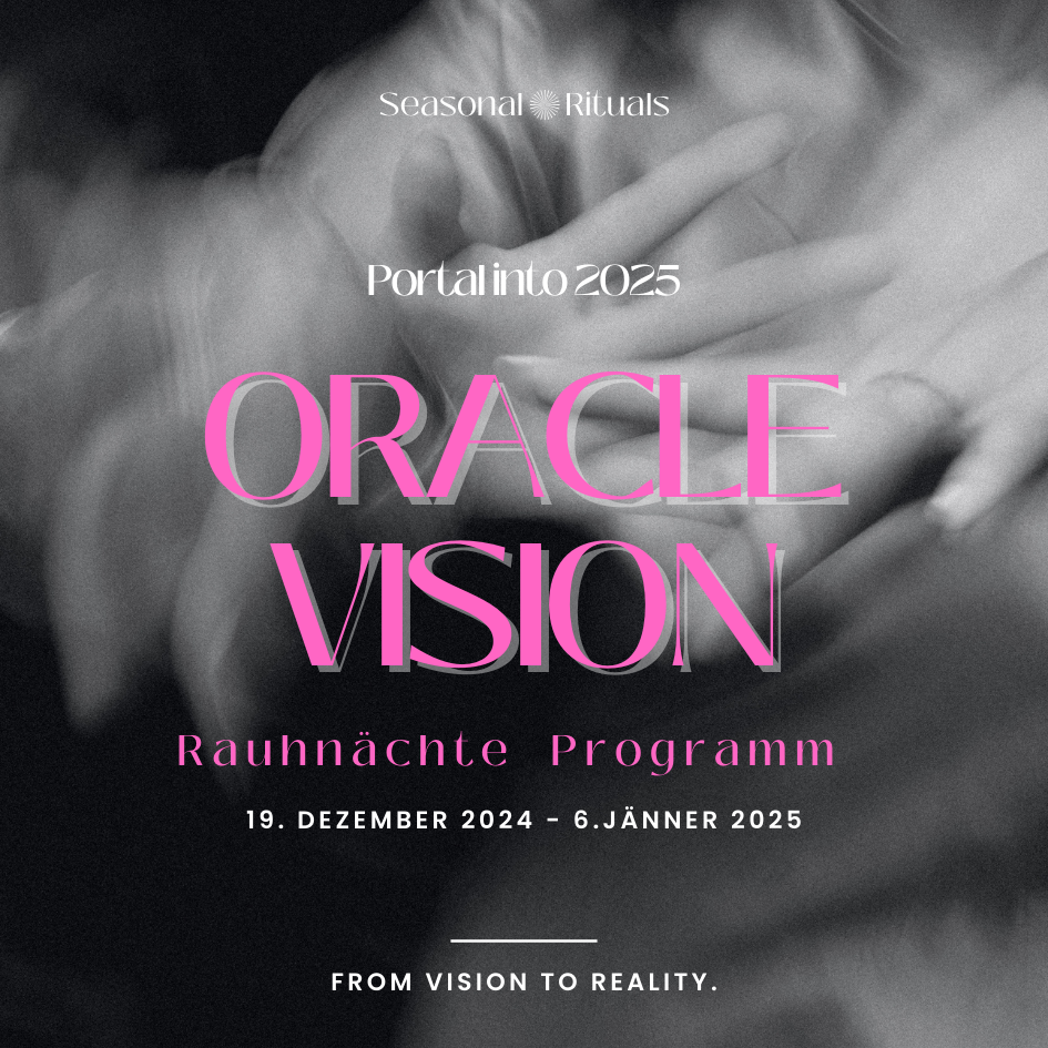 Seasonal Rituals, Jahreskreisfeste, Rauhnächte Programm, Oracle Vision