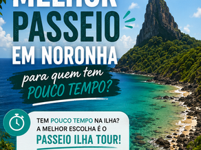 Qual o melhor passeio em Noronha para quem tem pouco tempo?
