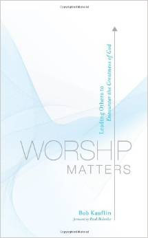 Revolutionize Your Worship Bob Kauflins Pdf Revealed - lagg95t