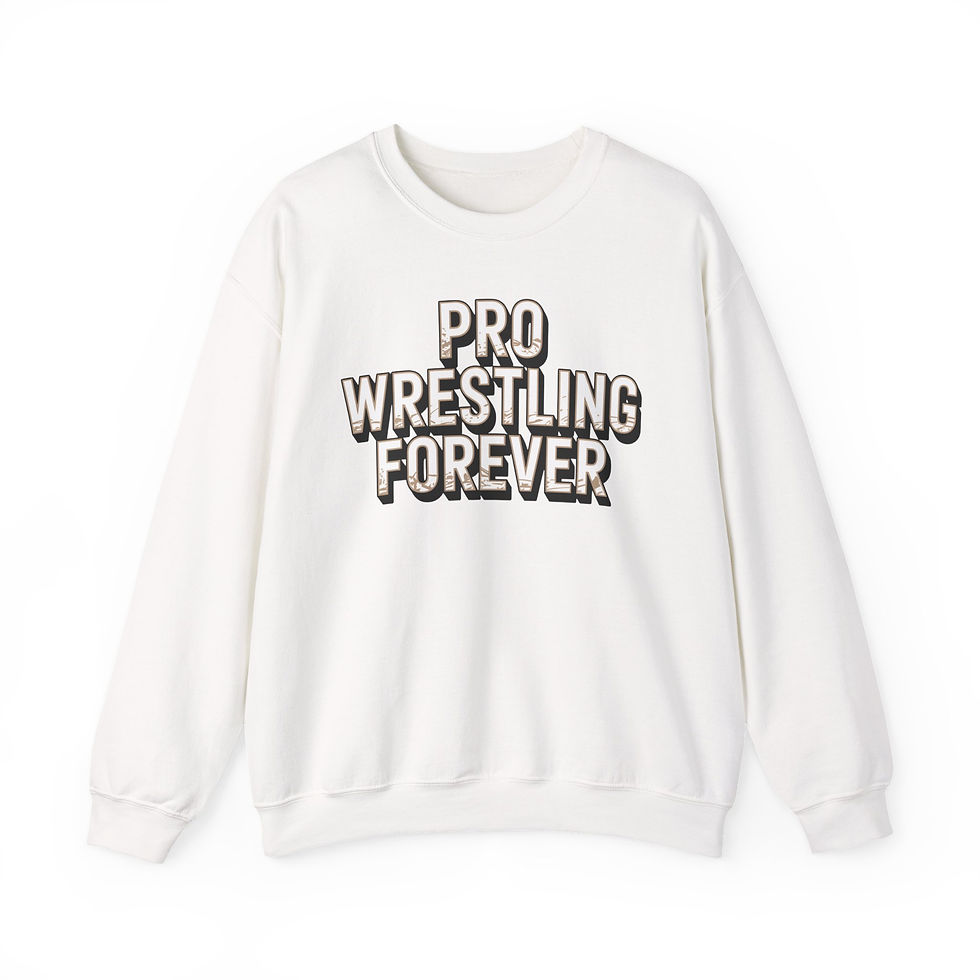 Pro Wrestling Forever Sweatshirt — Classic Wrestling Fan Crewneck