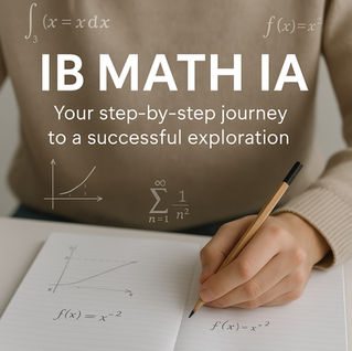 IB Math Internal Assessment (IA): Your Complete Starting Guide