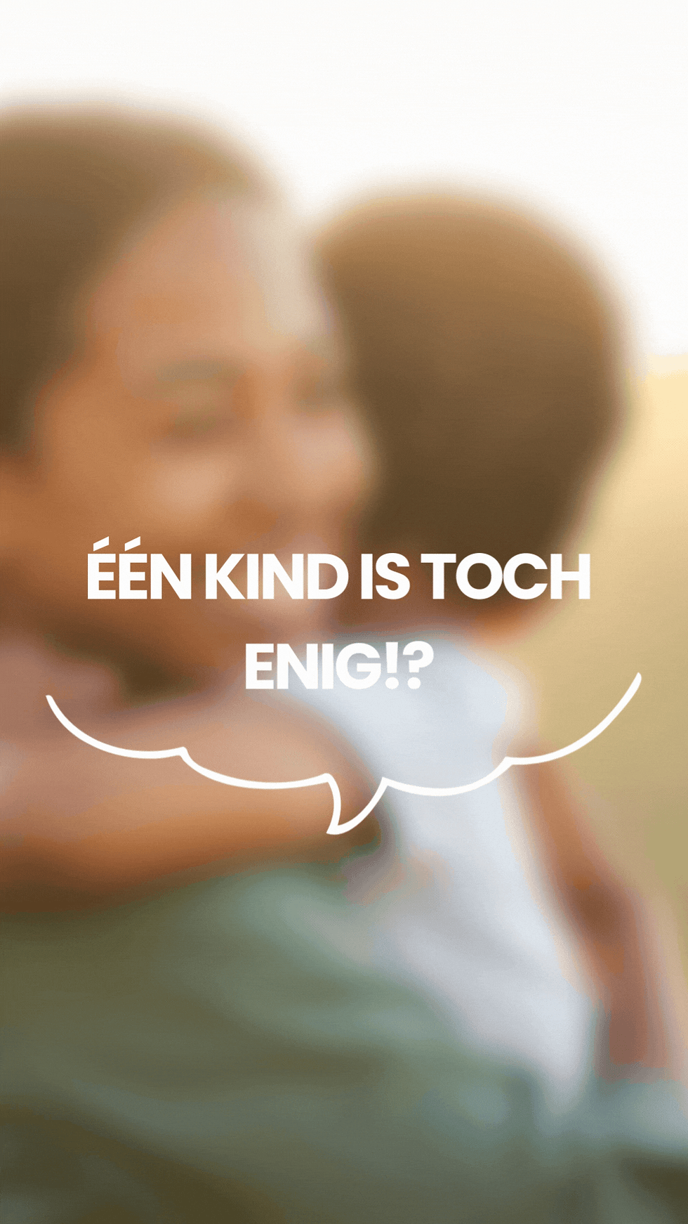 Eén kind is toch enig!?
