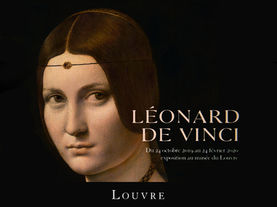 Gros plan d'un tableau de la Renaissance représentant une femme aux cheveux raides, annonçant une exposition Léonard de Vinci au Louvre du 24 octobre 2019 au 24 février 2020.