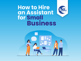 How to Hire an Assistant for Small Business