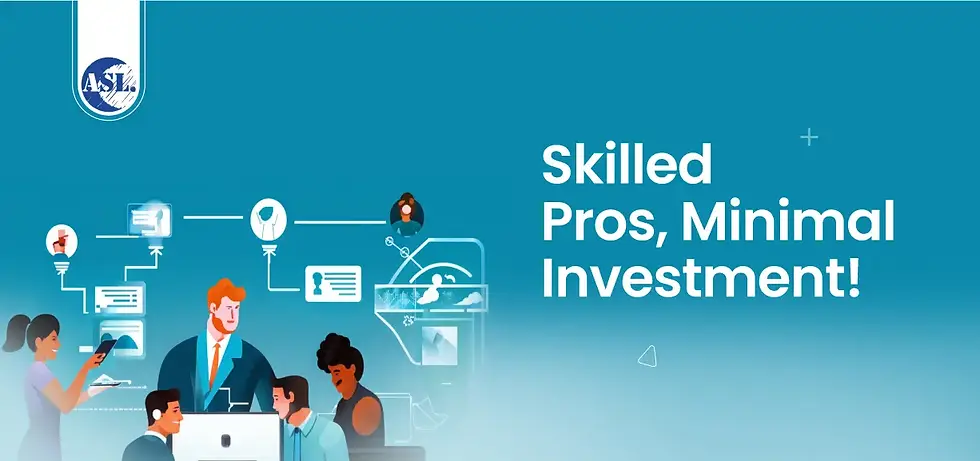skilled pros, minimal investment