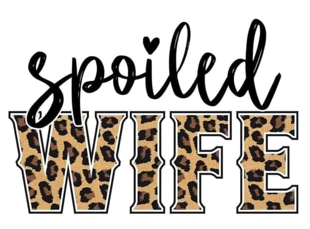 SPOILED WIFE DTF PRINT