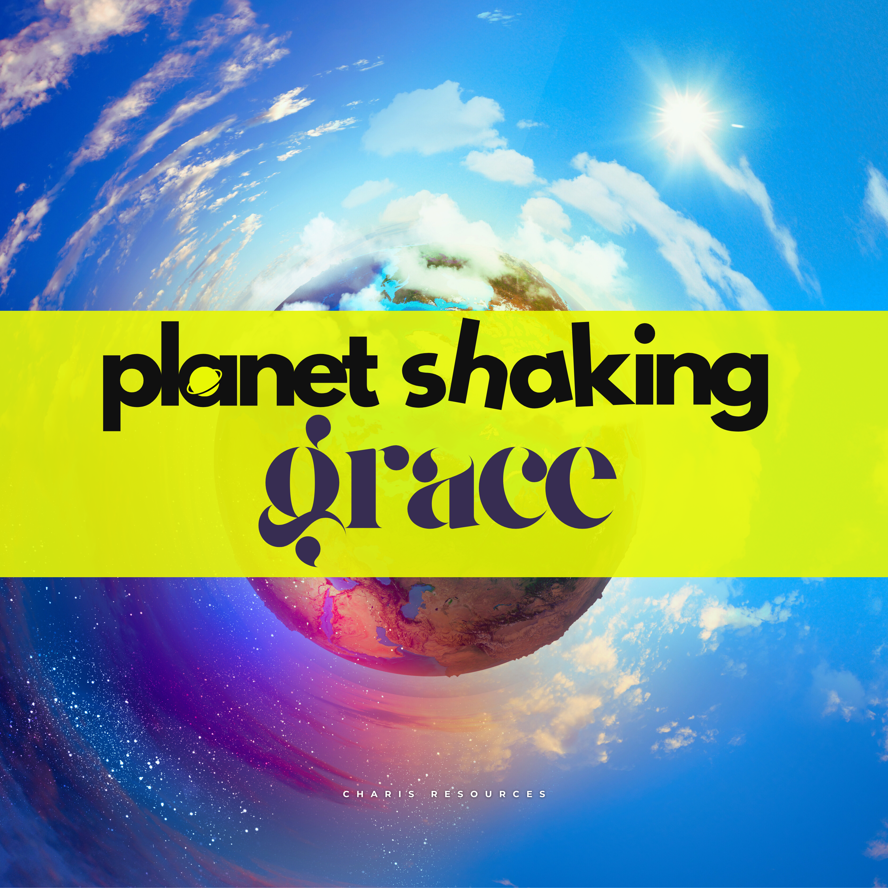 Planet Shaking Grace
