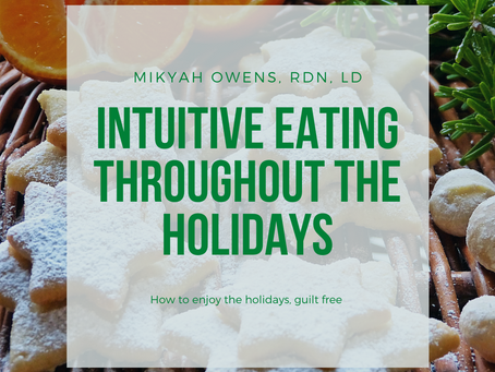 Intuitive Eating Throughout the Holidays