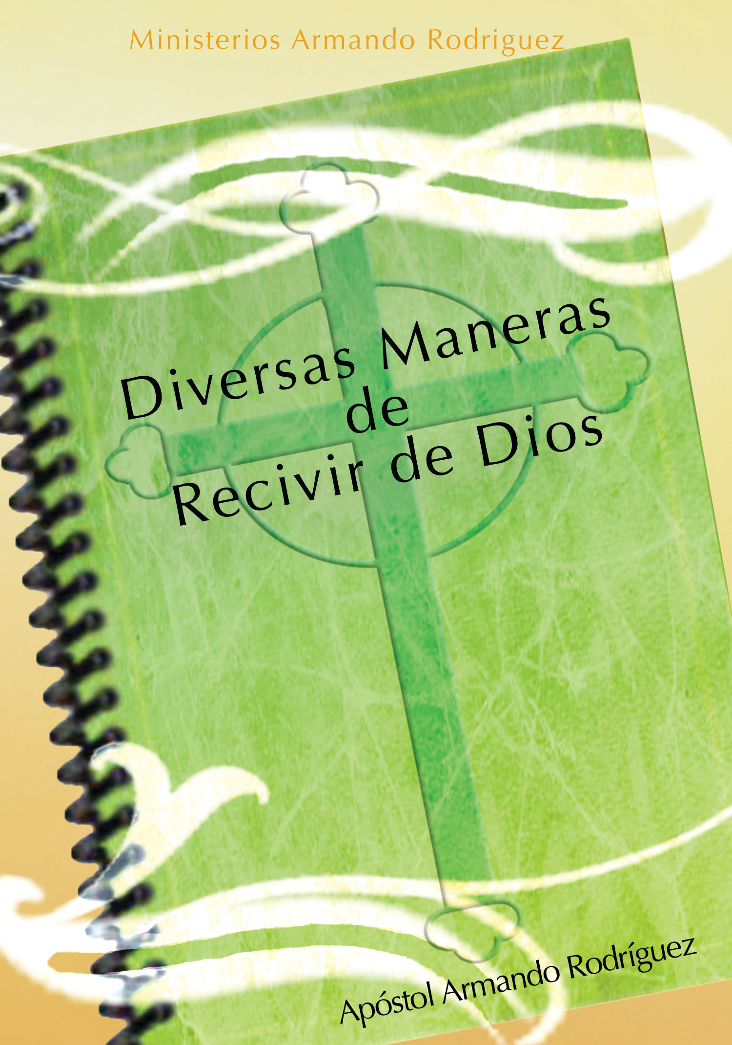 Diversas Maneras de Recivir de Dios