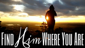 Find Him Where You Are