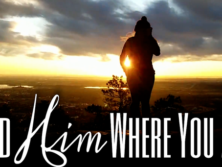 Find Him Where You Are