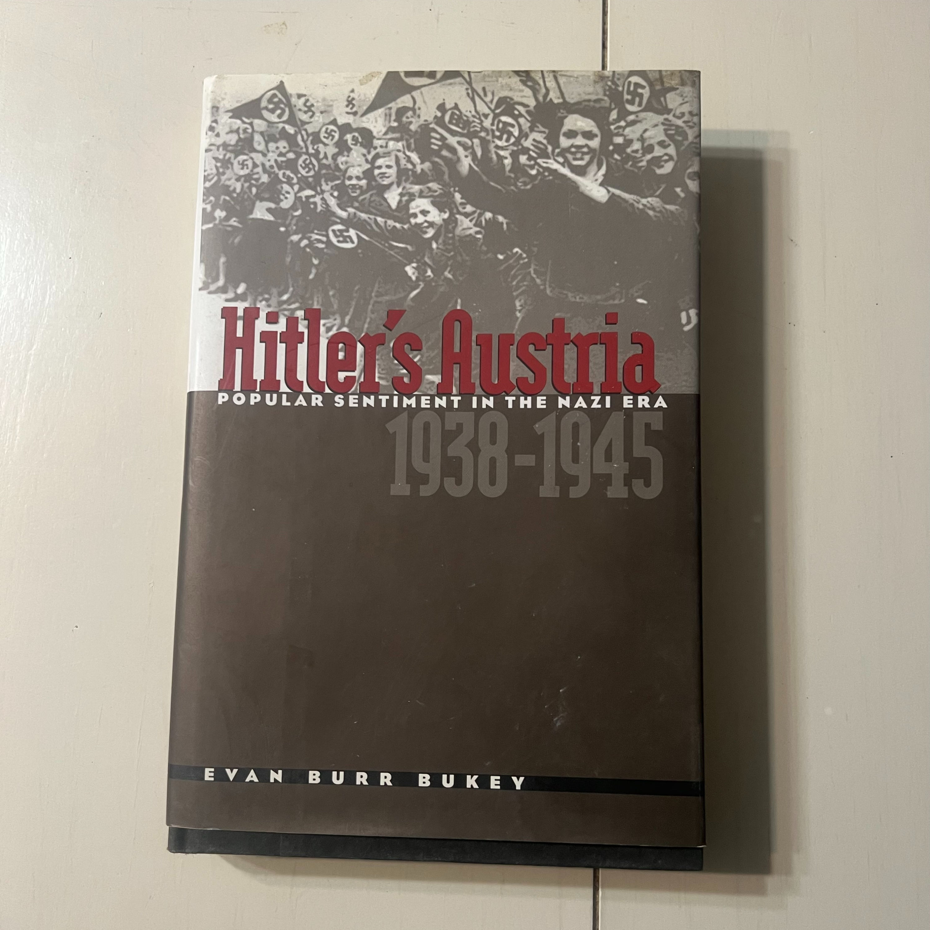 HITLERS AUSTRIA 1938-1945
