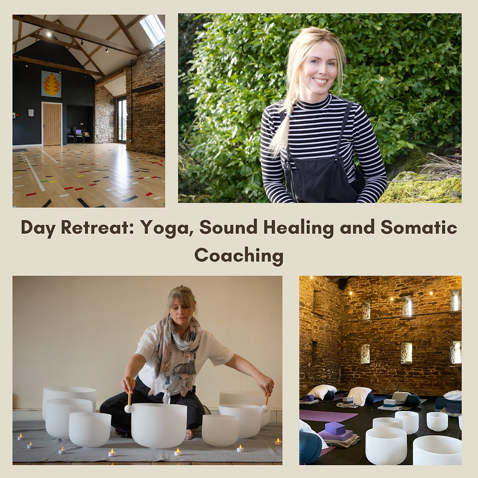 Day Retreat: Yoga, Sound Healing and Somatic Coaching