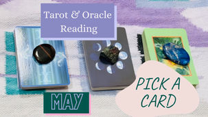 Pick A Card: What's In Store For The Month Of May!