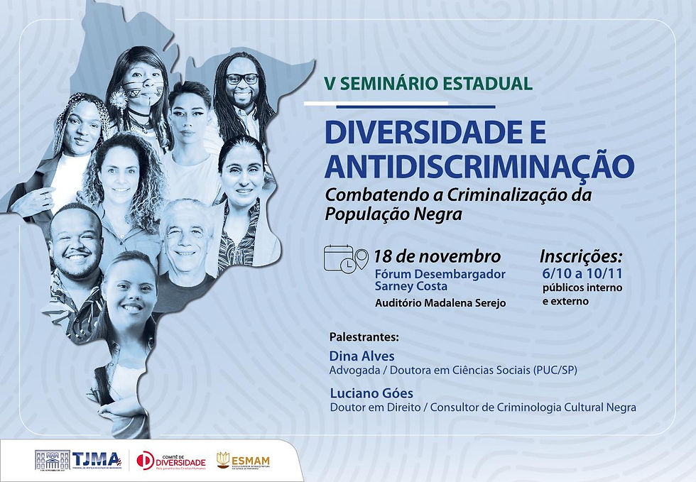 Combate a criminalização da população negra será tema de evento do TJMA
