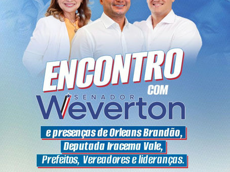 Senador Weverton Rocha promove encontro político nesta segunda-feira