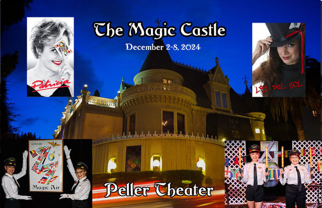 Magic Air Performance Dec 24 at The Peller Theater, The Magic Castle