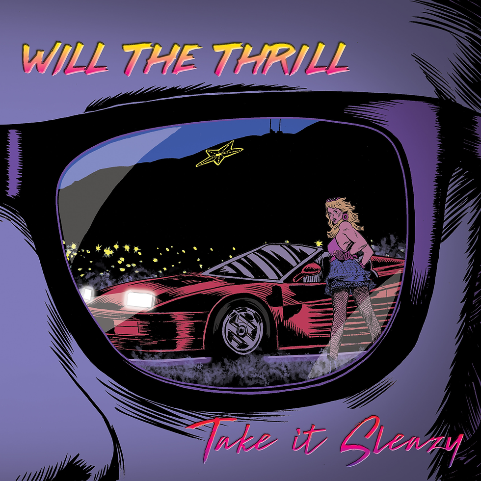 Will The Thrill - Take It Sleazy (recordatorio)