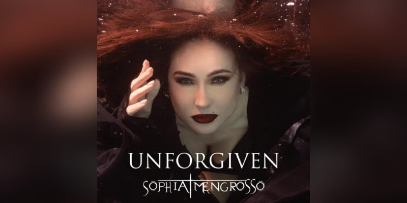 Sophia Mengrosso lanza el nuevo sencillo explosivo "Unforgiven"