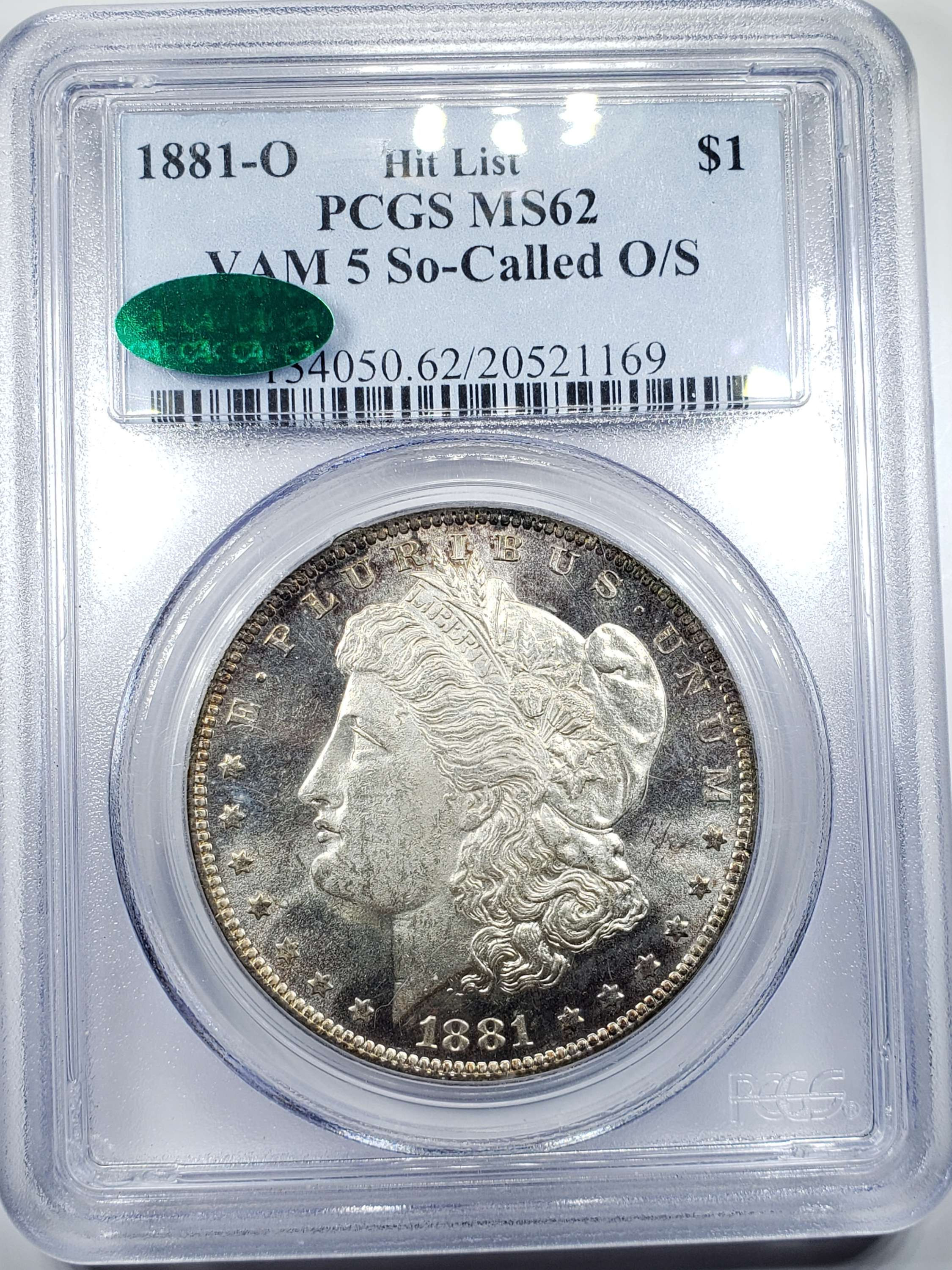 1881-O Morgan Silver Dollar PCGS & CAC MS62 VAM-5 So-Called O/S