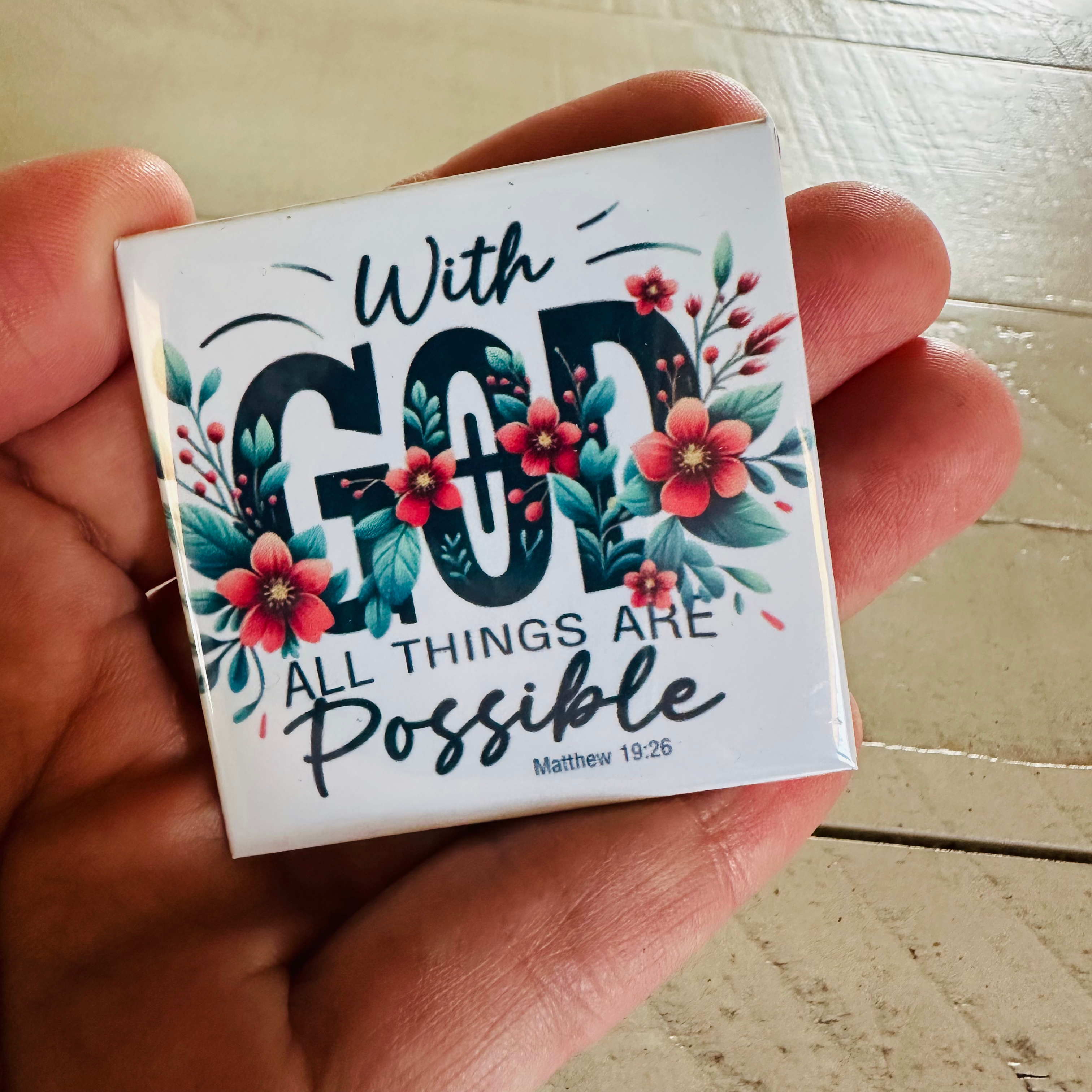 With God All Things are possible - Matthew 19:26